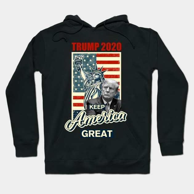 Trump 2020 - Keep America Great - US Flag with The Statue of Liberty Hoodie by simplecreatives